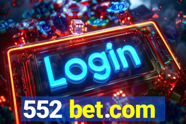 552 bet.com